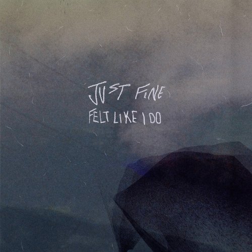 Felt Like I Do - Single