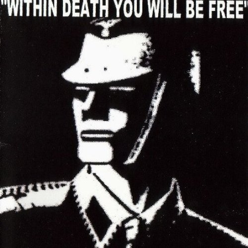 Within Death You Will Be Free