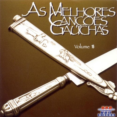As Melhores Canções Gaúchas, Vol. 15