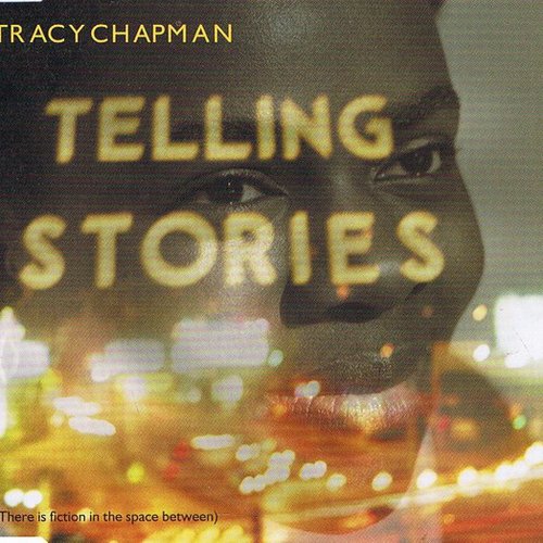 Telling Stories (There Is Fiction in the Space Between)