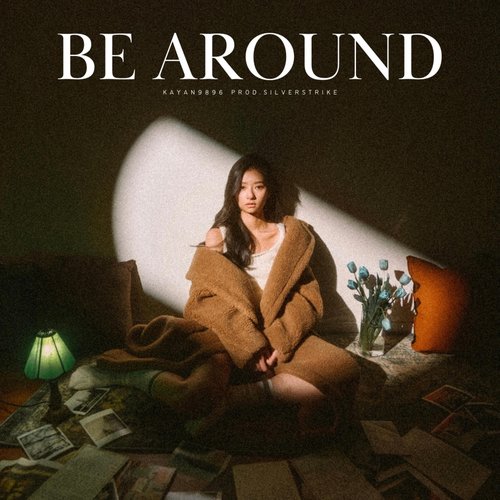 Be Around - Single
