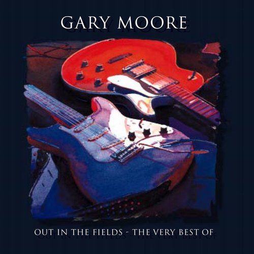 Out in the Fields - The Very Best of Gary Moore