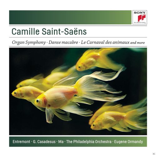 Saint-Saëns: Organ Symphony; Bacchanale; Danse Macabre; Carnaval des Animaux