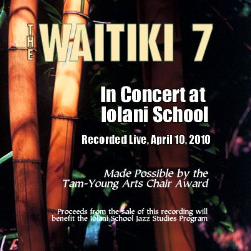 The Waitiki 7 in Concert at Iolani School