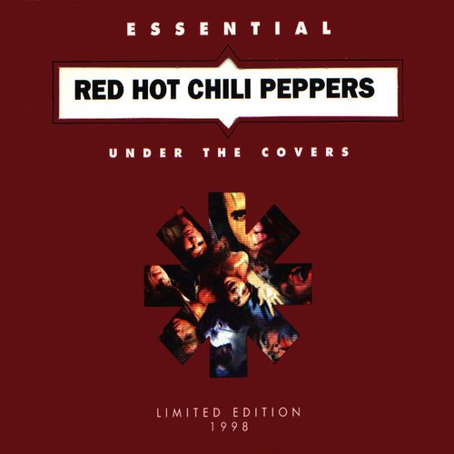 Under The Covers Essential Red Hot Chili Peppers Red Hot Chili Peppers Last Fm