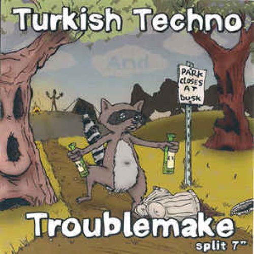 Turkish Techno/Troublemake