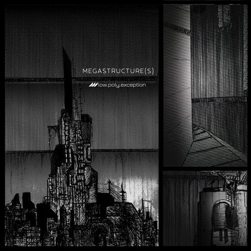 MEGASTRUCTURE(S)