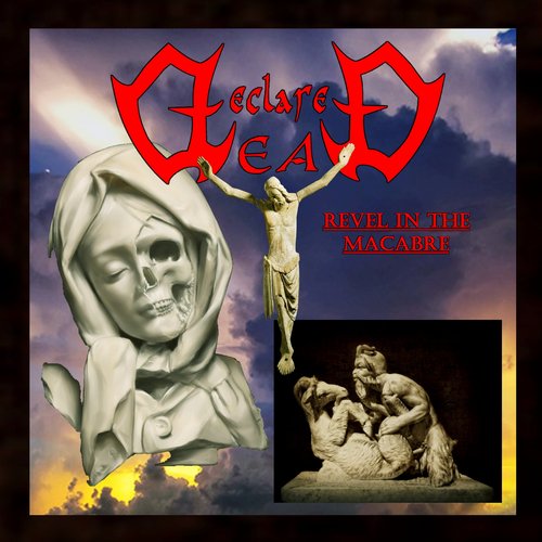 Revel in the Macabre [Explicit]