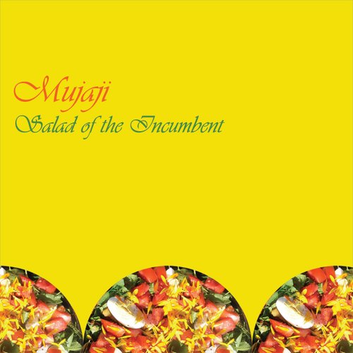 Salad of the Incumbent