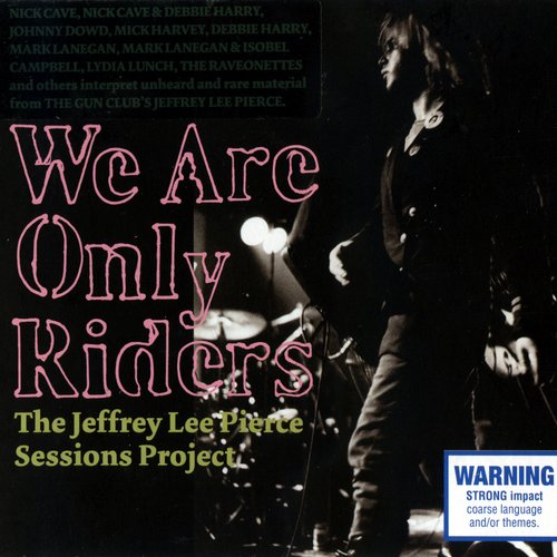 We Are Only Riders