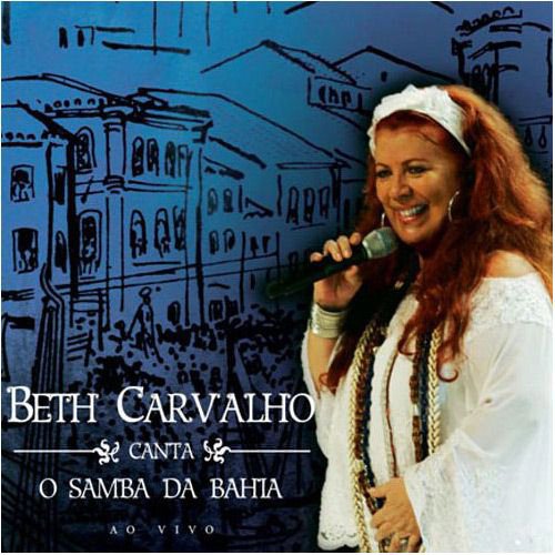 Beth Carvalho Canta O Samba Da Bahia