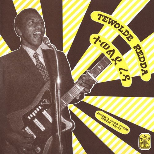 Eritrea's Guitar Pioneer: Singles 1970–73