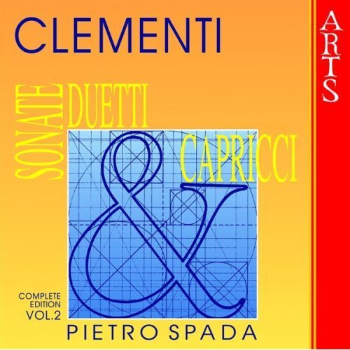 Clementi: Sonate, Duetti & Capricci - Vol. 2