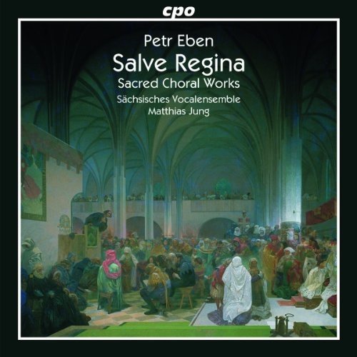 Eben: Salve Regina & Sacred Choral Works