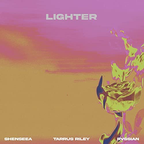 Lighter (with Tarrus Riley & Rvssian)