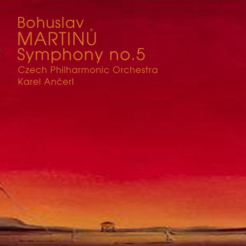 Symphony no.5 (Czech Philharmonic Orchestra, conductor Karel Ančerl)