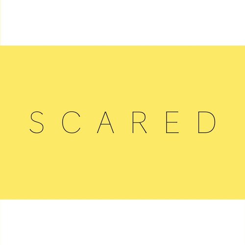 Scared
