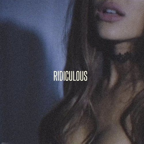 Ridiculous