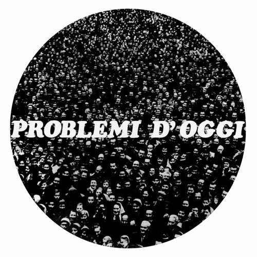 Problemi d'oggi