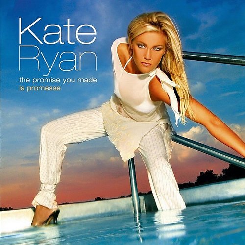 La Promesse / The Promise You Made — Kate Ryan | Last.fm
