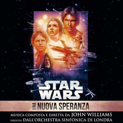 Star Wars: Una Nuova Speranza (Colonna Sonora Originale)