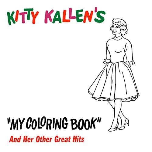 My Coloring Book and Her Other Great Hits