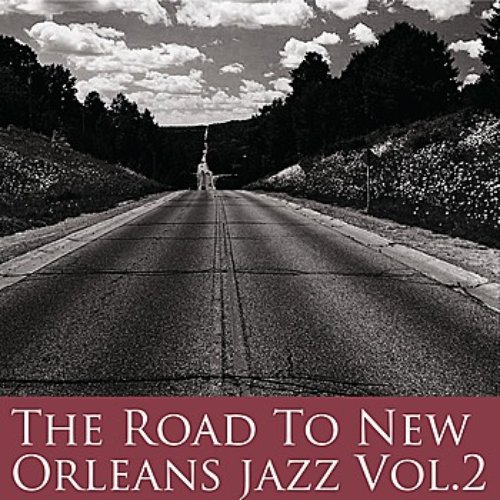 The Road To New Orleans Jazz Vol 2
