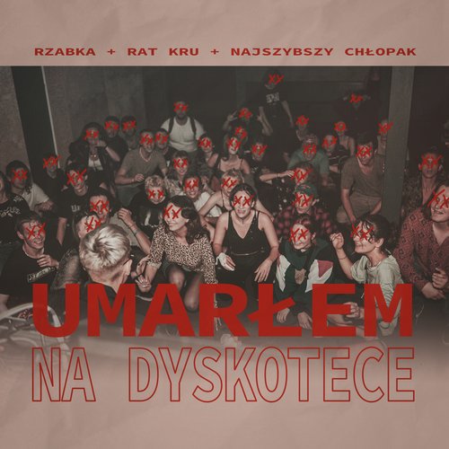 Umarłem Na Dyskotece