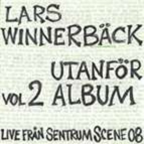 Utanför album 2 (Live Sentrum Scene, Oslo 2008)
