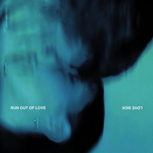Run Out of Love - Single