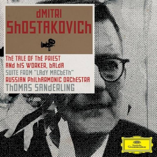 Shostakovich: The Story of the Priest and His Helper Balda; Lady Macbeth-Suite