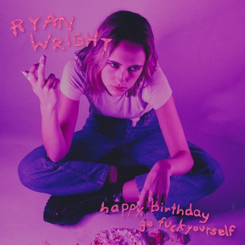 Happy Birthday (Go Fuck Yourself) - Single