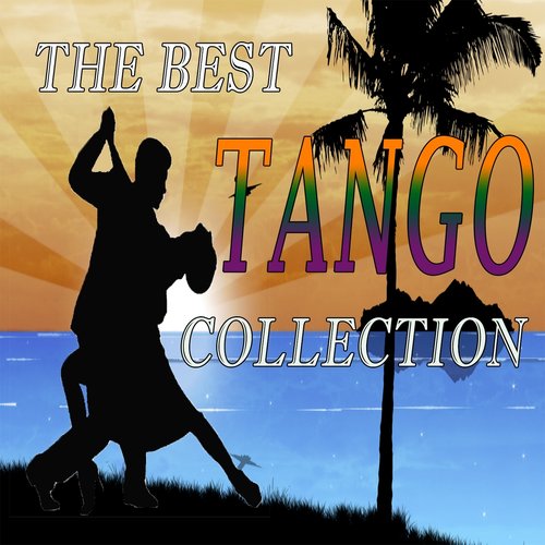 The Best Tango Collection (Dance Tango Hits)