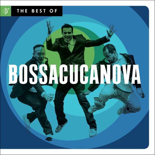 The Best of Bossacucanova