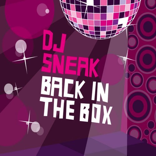 DJ Sneak - Back In the Box