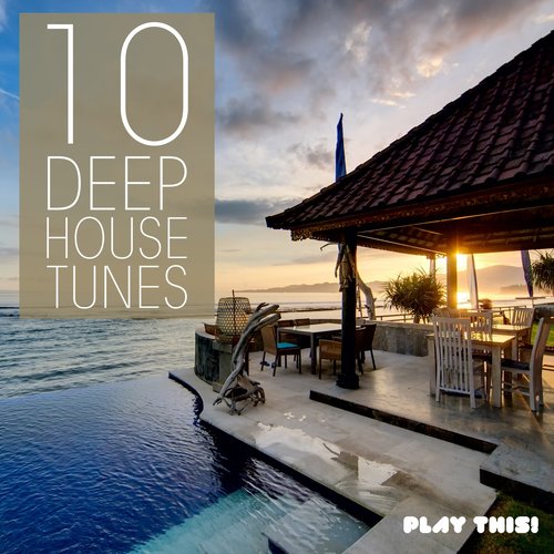 10 Deep House Tunes