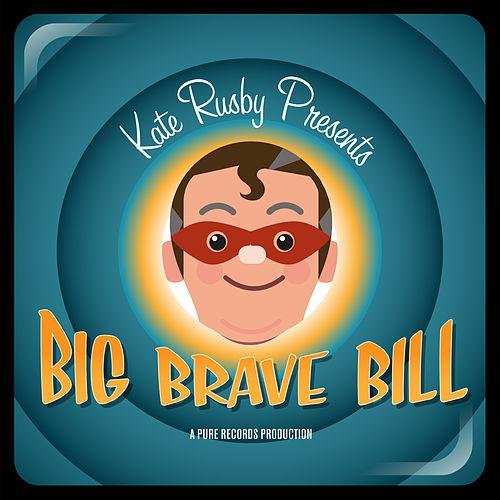 Big Brave Bill