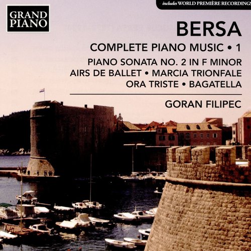 Bersa: Complete Piano Works, Vol. 1