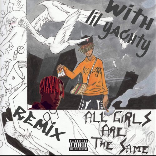 All Girls Are The Same [Remix] (feat. Lil Yachty)
