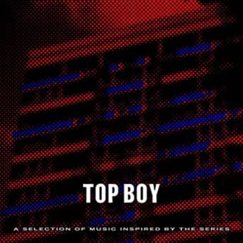 Top Boy (A Selection of Music Inspired by the Series) [Clean]