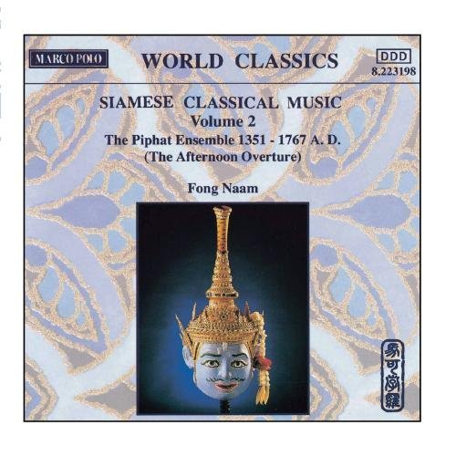 Siamese Classical Music, Vol. 2: The Piphat Ensemble