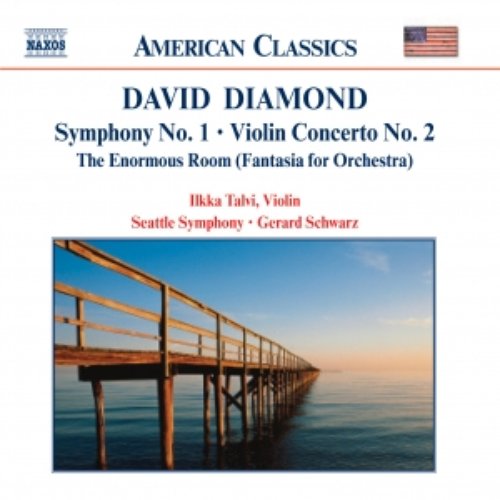 DIAMOND: Symphony No. 1 / Violin Concerto No. 2 / Enormous Room