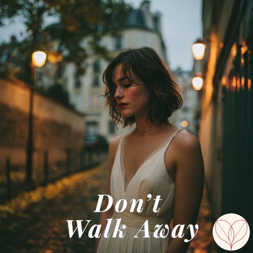 Don't walk away