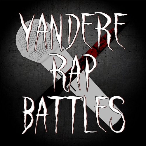 Yandere Rap Battles - EP