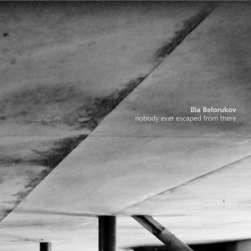 Nobody Ever Escaped from There