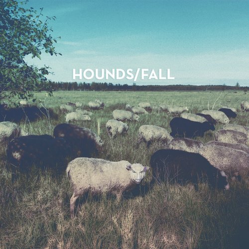 Hounds/Fall