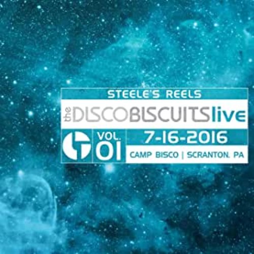 Steele's Reels, Vol. 1: 7-16-2016 (Camp Bisco, Scranton, PA) (Live)