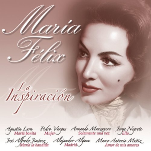 Maria Felix - La Inspiracion