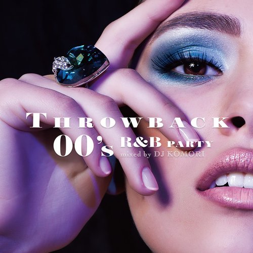 Throwback 00's R&B Party: Mixed By DJ Komori