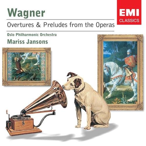 Wagner: Overtures And Preludes From The Operas